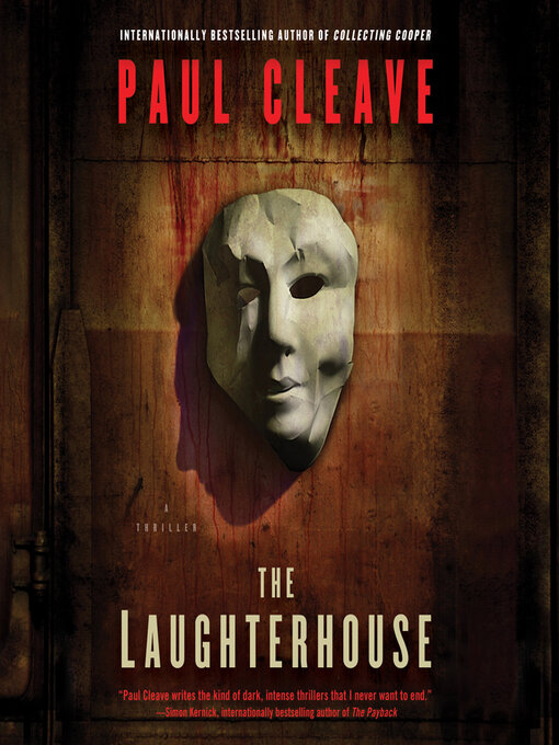 Title details for The Laughterhouse by Paul Cleave - Available